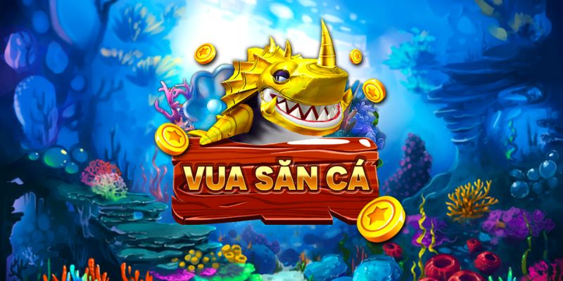 Sơ lược về game vua bắn cá online 